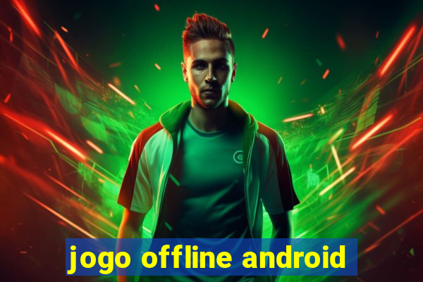 jogo offline android